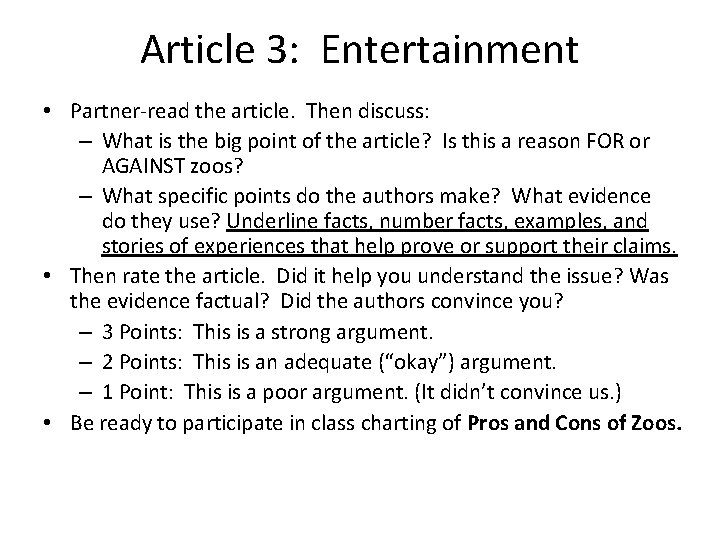 Article 3: Entertainment • Partner-read the article. Then discuss: – What is the big