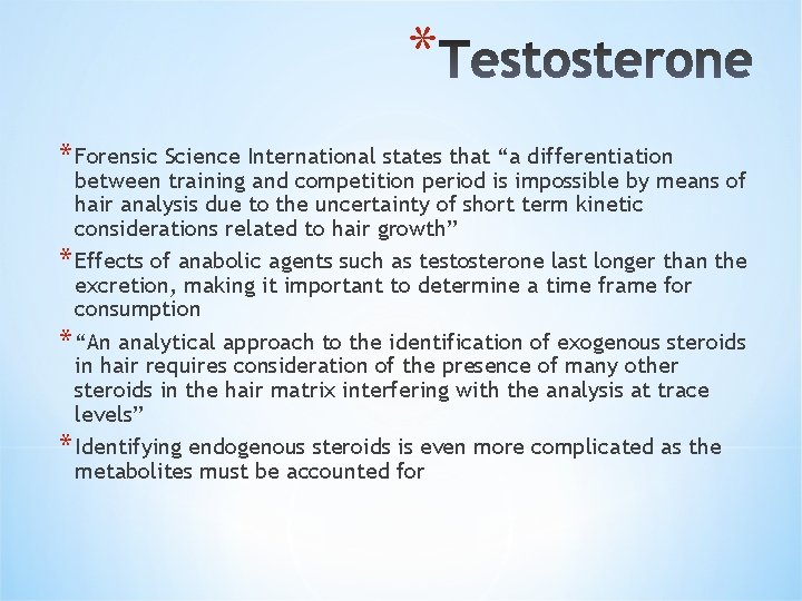 * * Forensic Science International states that “a differentiation between training and competition period