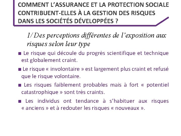 COMMENT L’ASSURANCE ET LA PROTECTION SOCIALE CONTRIBUENT-ELLES À LA GESTION DES RISQUES DANS LES