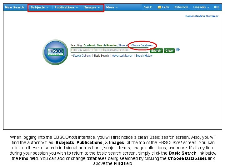 When logging into the EBSCOhost interface, you will first notice a clean Basic search