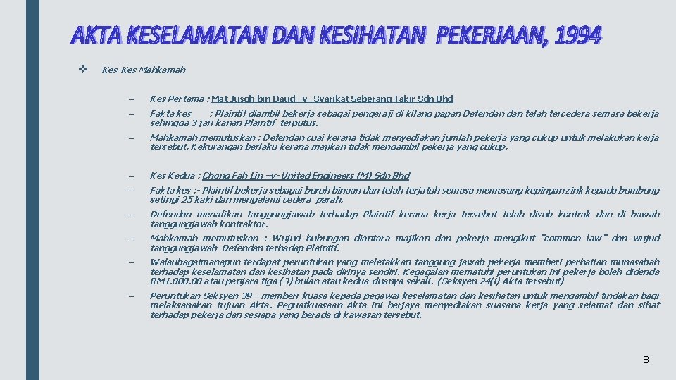 v Kes-Kes Mahkamah – Kes Pertama : Mat Jusoh bin Daud –v- Syarikat Seberang