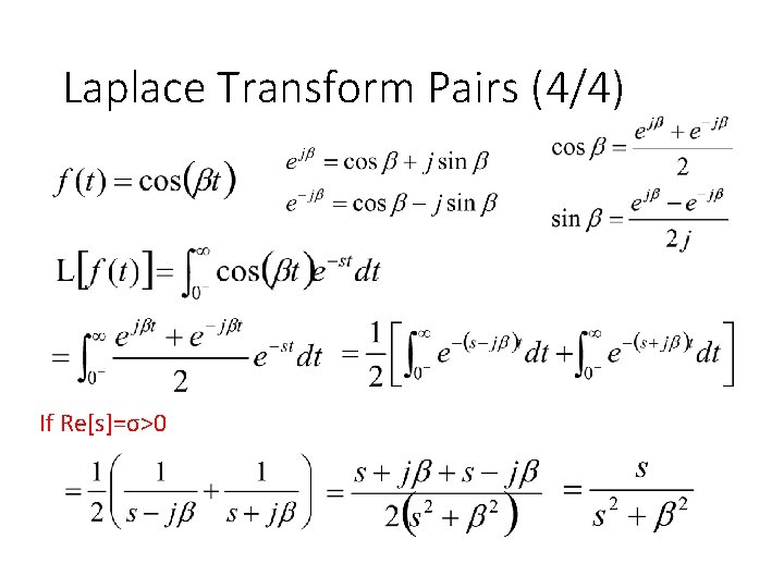 Laplace Transform Pairs (4/4) If Re[s]=σ>0 