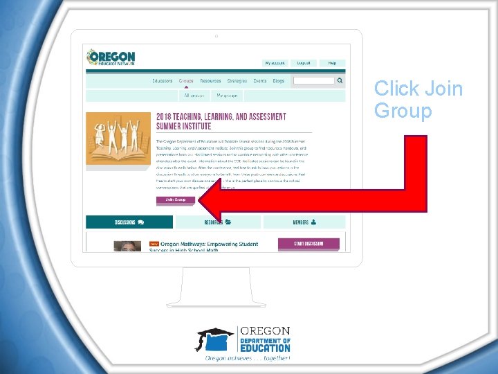 Step 3: www. Oregon. Ed. Net. org Click Join Group Step 3: www. Oregon. Ed. Net. org Click Join Group