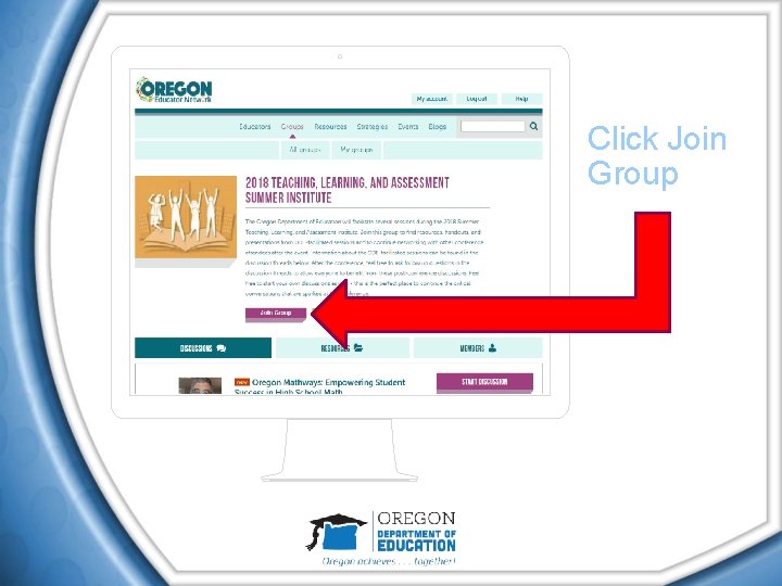 Step 3: www. Oregon. Ed. Net. org Click Join Group 