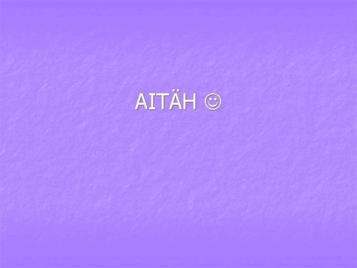 AITÄH 