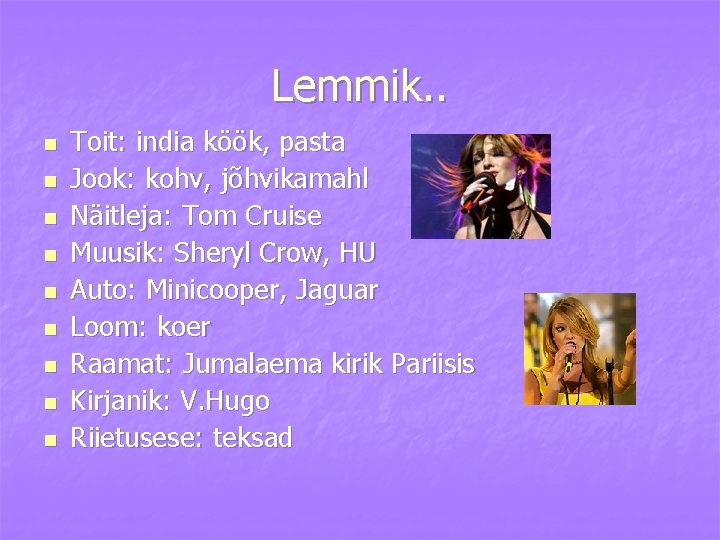 Lemmik. . n n n n n Toit: india köök, pasta Jook: kohv, jõhvikamahl
