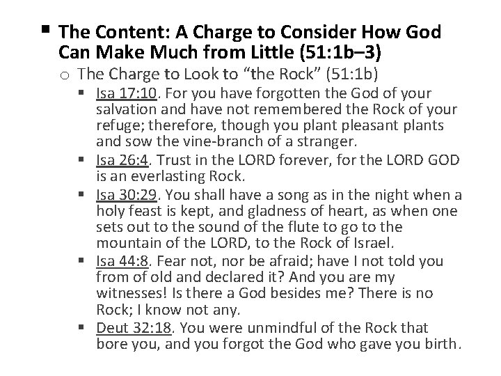 § The Content: A Charge to Consider How God Can Make Much from Little