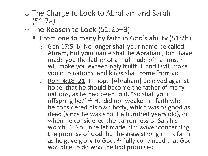 o The Charge to Look to Abraham and Sarah (51: 2 a) o The