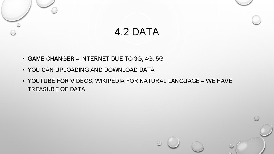 4. 2 DATA • GAME CHANGER – INTERNET DUE TO 3 G, 4 G, 4. 2 DATA • GAME CHANGER – INTERNET DUE TO 3 G, 4 G,