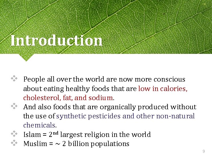 Introduction v People all over the world are now more conscious about eating healthy