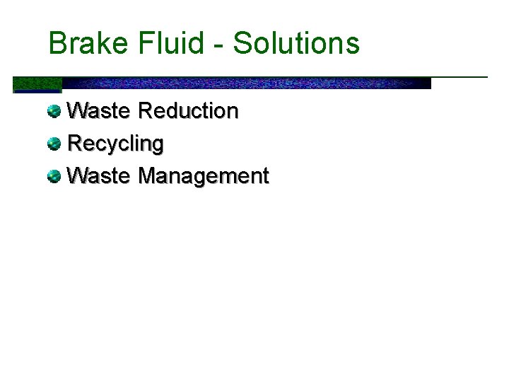 Brake Fluid - Solutions Waste Reduction Recycling Waste Management 