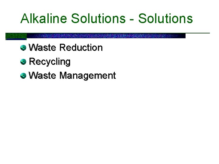 Alkaline Solutions - Solutions Waste Reduction Recycling Waste Management 