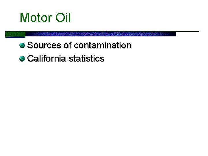 Motor Oil Sources of contamination California statistics 