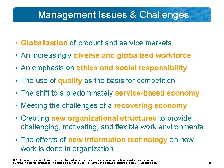  Management Issues & Challenges • Globalization of product and service markets • An