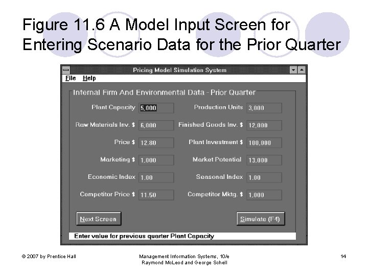 Figure 11. 6 A Model Input Screen for Entering Scenario Data for the Prior