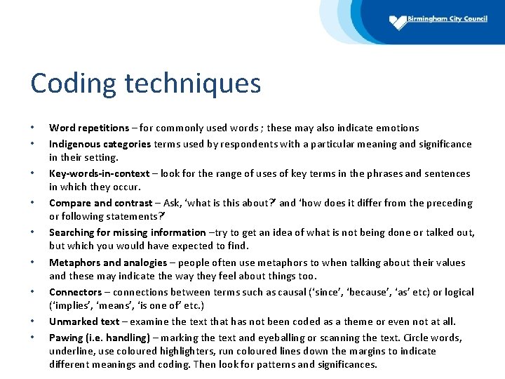 Coding techniques • • • Word repetitions – for commonly used words ; these