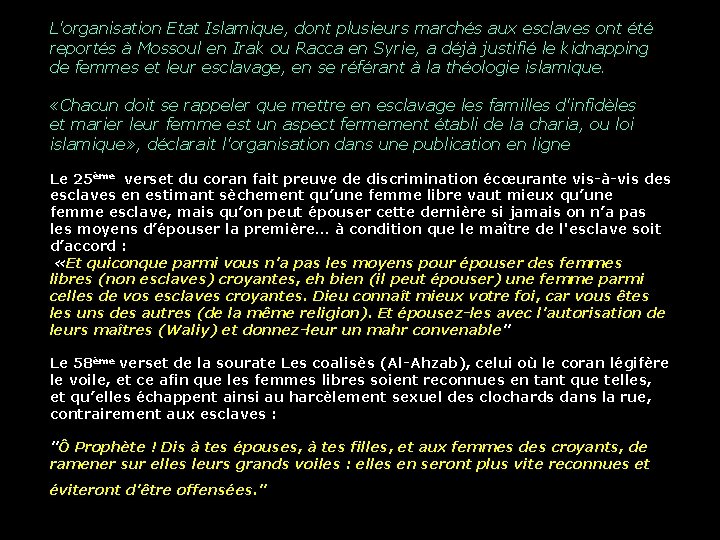 L'organisation Etat Islamique, dont plusieurs marchés aux esclaves ont été reportés à Mossoul en