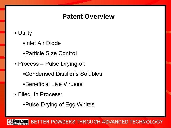 Patent Overview • Utility • Inlet Air Diode • Particle Size Control • Process