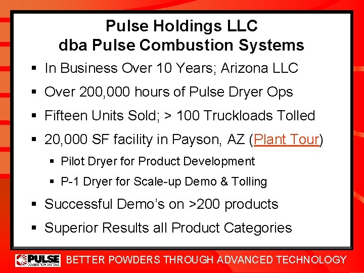 Pulse Holdings LLC dba Pulse Combustion Systems § In Business Over 10 Years; Arizona