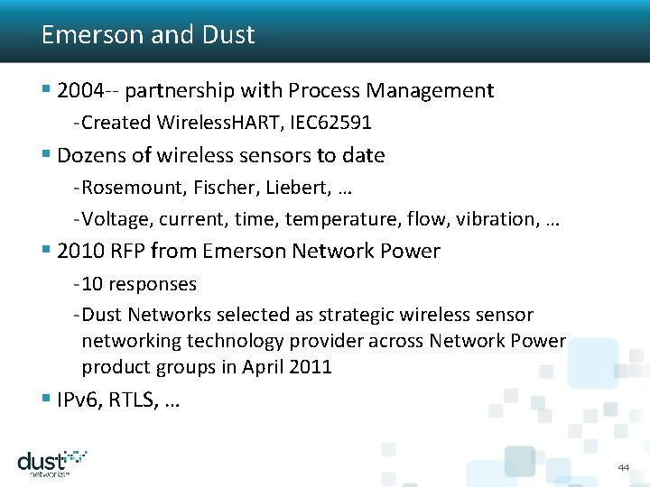 Emerson and Dust § 2004 -- partnership with Process Management - Created Wireless. HART,