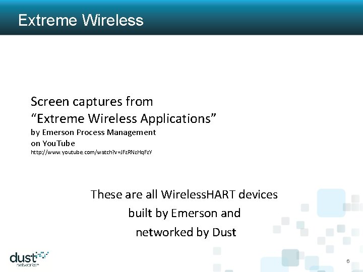 Extreme Wireless Screen captures from “Extreme Wireless Applications” by Emerson Process Management on You.