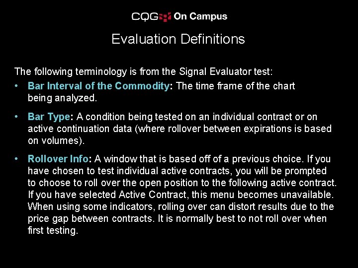 Evaluation Definitions The following terminology is from the Signal Evaluator test: • Bar Interval