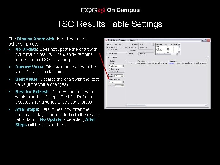 TSO Results Table Settings The Display Chart with drop-down menu options include: • No