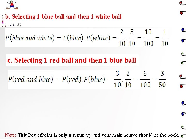 b. Selecting 1 blue ball and then 1 white ball c. Selecting 1 red