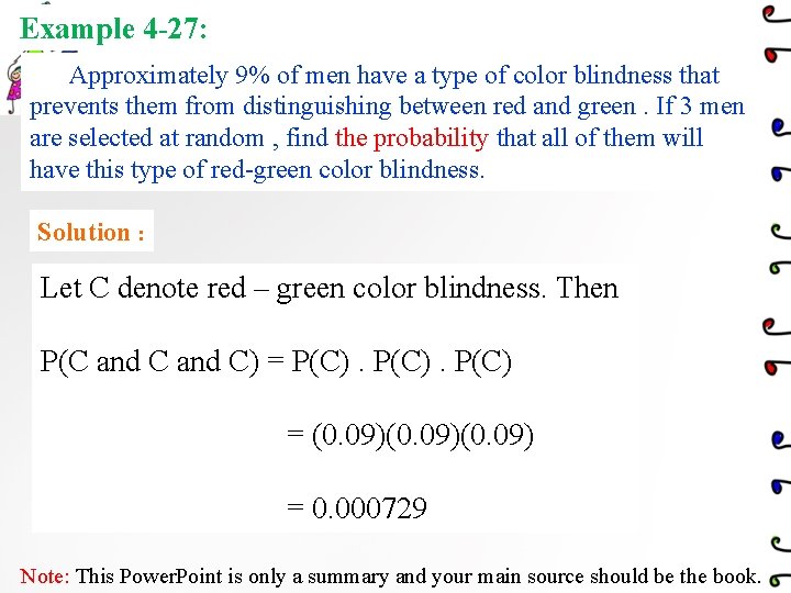 Example 4 -27: Approximately 9% of men have a type of color blindness that