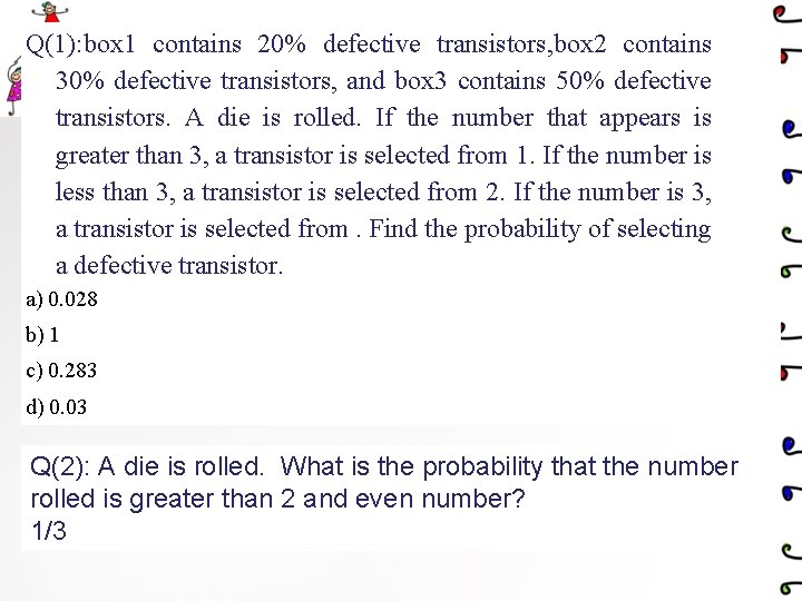 Q(1): box 1 contains 20% defective transistors, box 2 contains 30% defective transistors, and