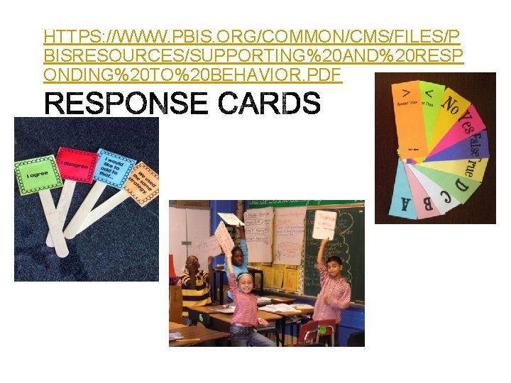 HTTPS: //WWW. PBIS. ORG/COMMON/CMS/FILES/P BISRESOURCES/SUPPORTING%20 AND%20 RESP ONDING%20 TO%20 BEHAVIOR. PDF 