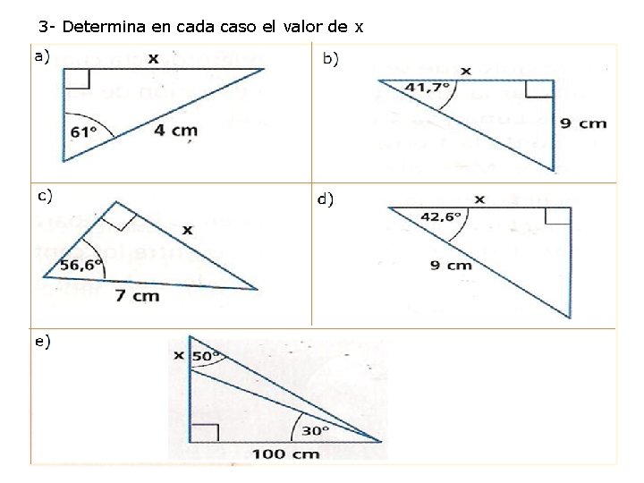 3 - Determina en cada caso el valor de x 