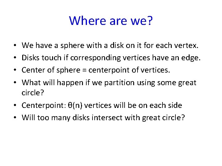 Where are we? We have a sphere with a disk on it for each
