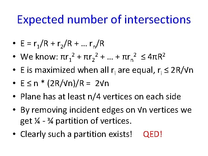 Expected number of intersections E = r 1/R + r 2/R + … rn/R