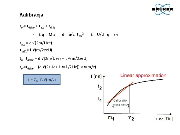 Kalibracja tof= tdelay + tacc + tdrift F = E q = M a