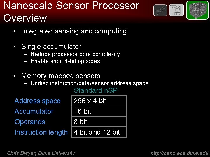 Nanoscale Sensor Processor Overview • Integrated sensing and computing • Single-accumulator – Reduce processor