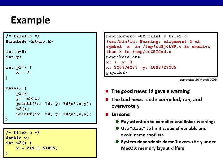 Example /* file 1. c */ #include <stdio. h> int x=0; int y; int