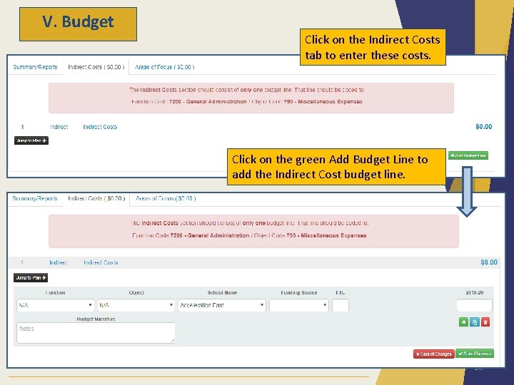 V. Budget Click on the Indirect Costs tab to enter these costs. Click on