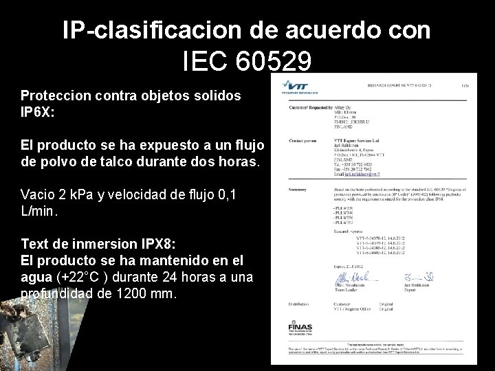 IP-clasificacion de acuerdo con IEC 60529 Proteccion contra objetos solidos IP 6 X: El