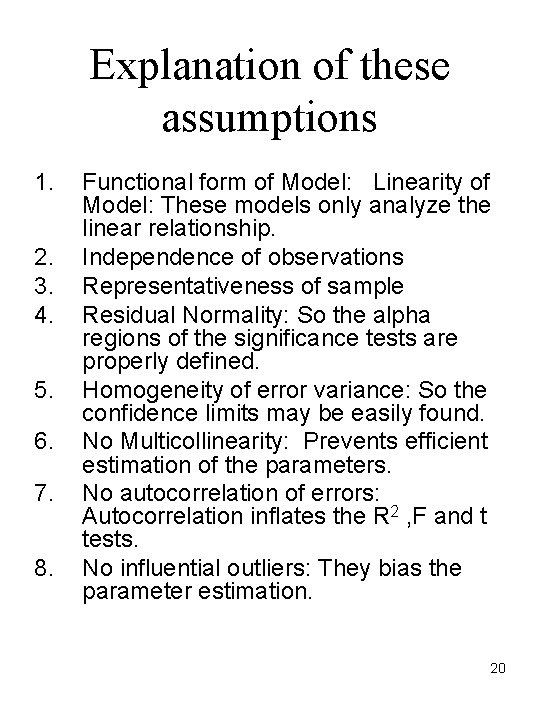 Explanation of these assumptions 1. 2. 3. 4. 5. 6. 7. 8. Functional form