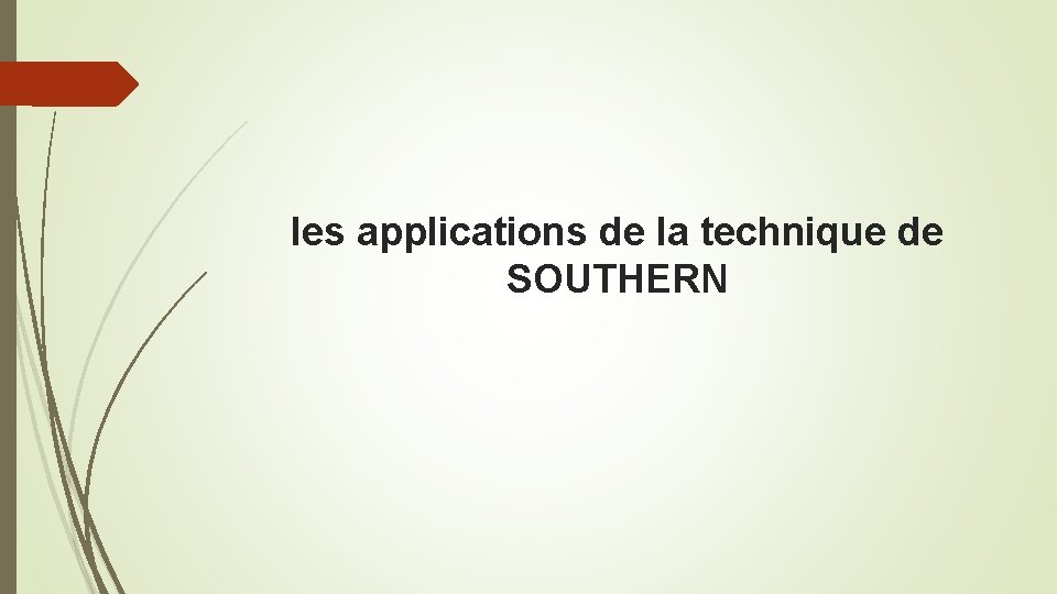 les applications de la technique de SOUTHERN 