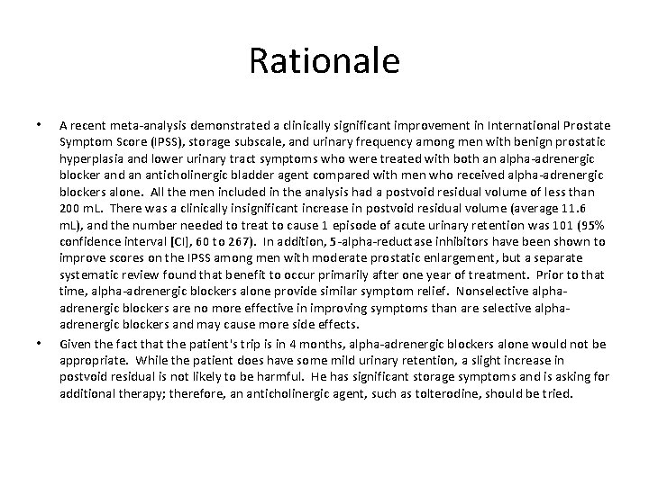 Rationale • • A recent meta-analysis demonstrated a clinically significant improvement in International Prostate