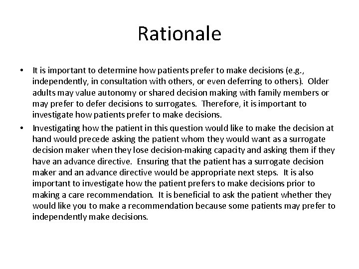 Rationale • It is important to determine how patients prefer to make decisions (e.