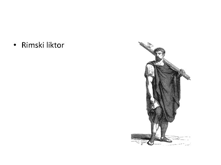  • Rimski liktor 