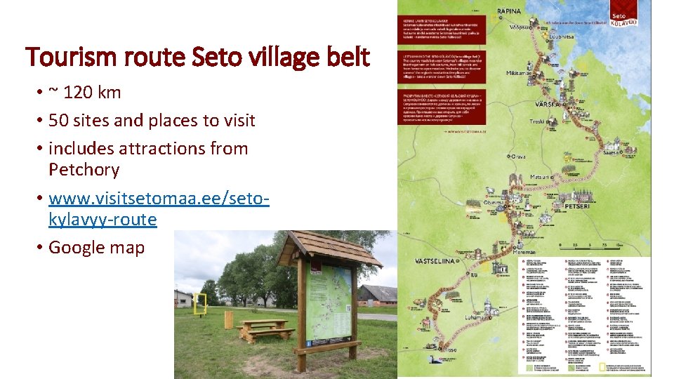 Tourism route Seto village belt • ~ 120 km • 50 sites and places