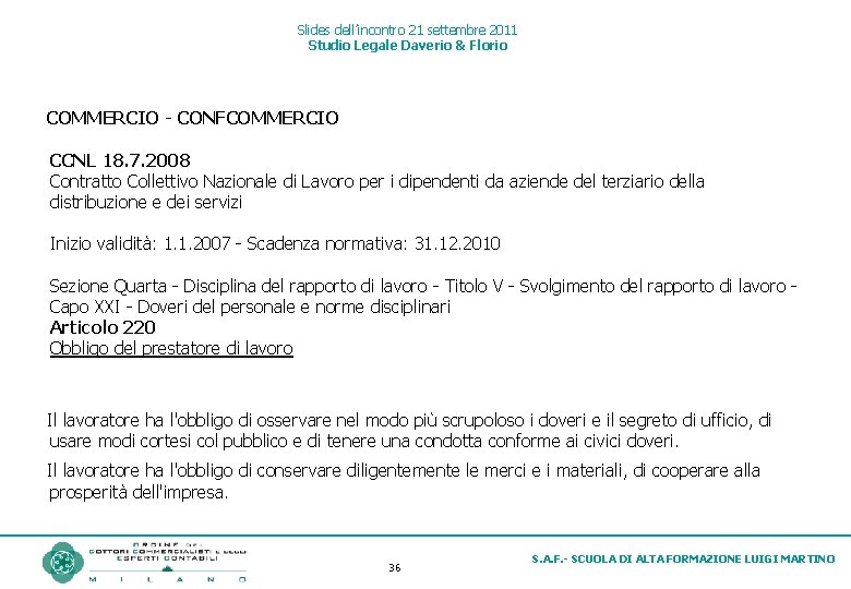 Slides dell’incontro 21 settembre 2011 Studio Legale Daverio & Florio COMMERCIO - CONFCOMMERCIO CCNL