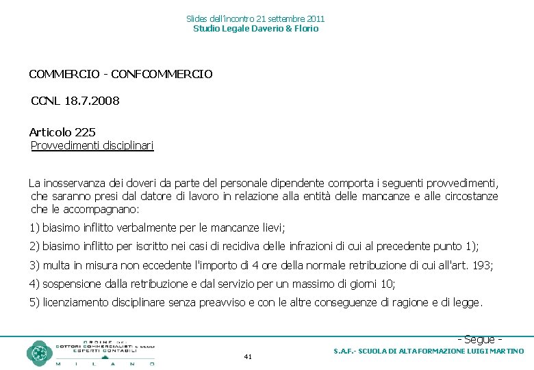 Slides dell’incontro 21 settembre 2011 Studio Legale Daverio & Florio COMMERCIO - CONFCOMMERCIO CCNL
