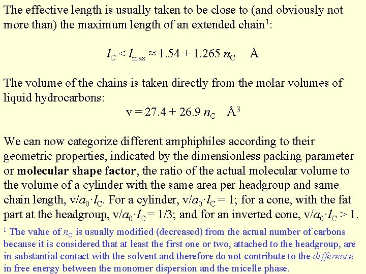 The effective length is usually taken to be close to (and obviously not more