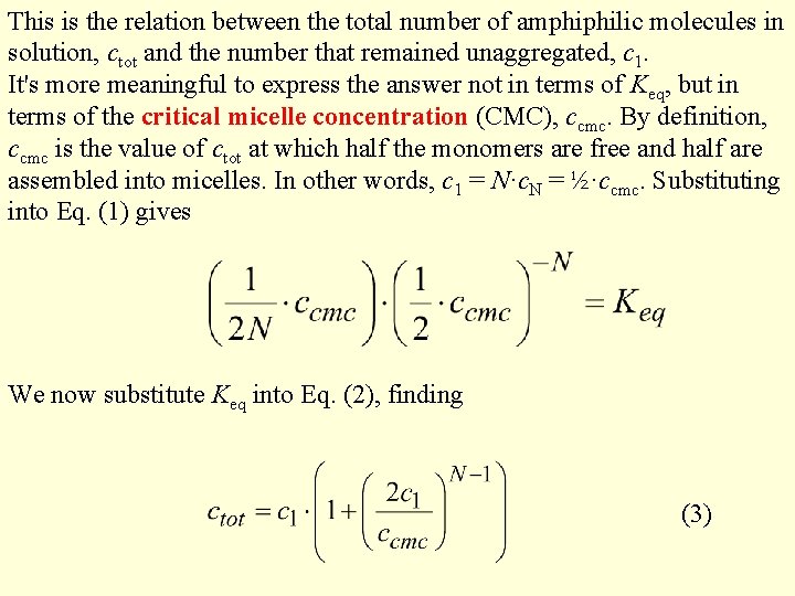 This is the relation between the total number of amphiphilic molecules in solution, ctot