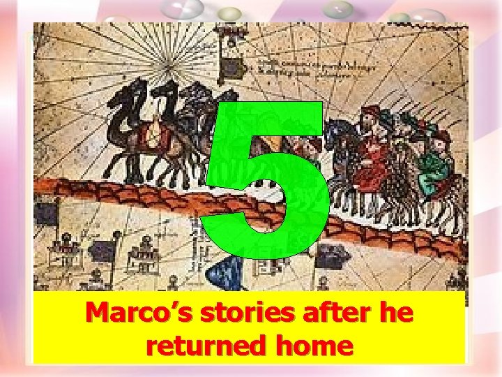 Marco’s stories after he returned home 